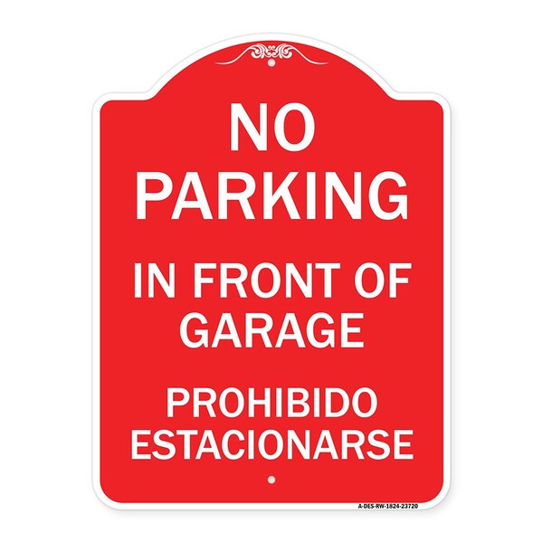 Signmission No Parking in Front of Garage Prohibido Estacionarse, Red & White Alum, 18" x 24", RW-1824-23720 A-DES-RW-1824-23720 - main